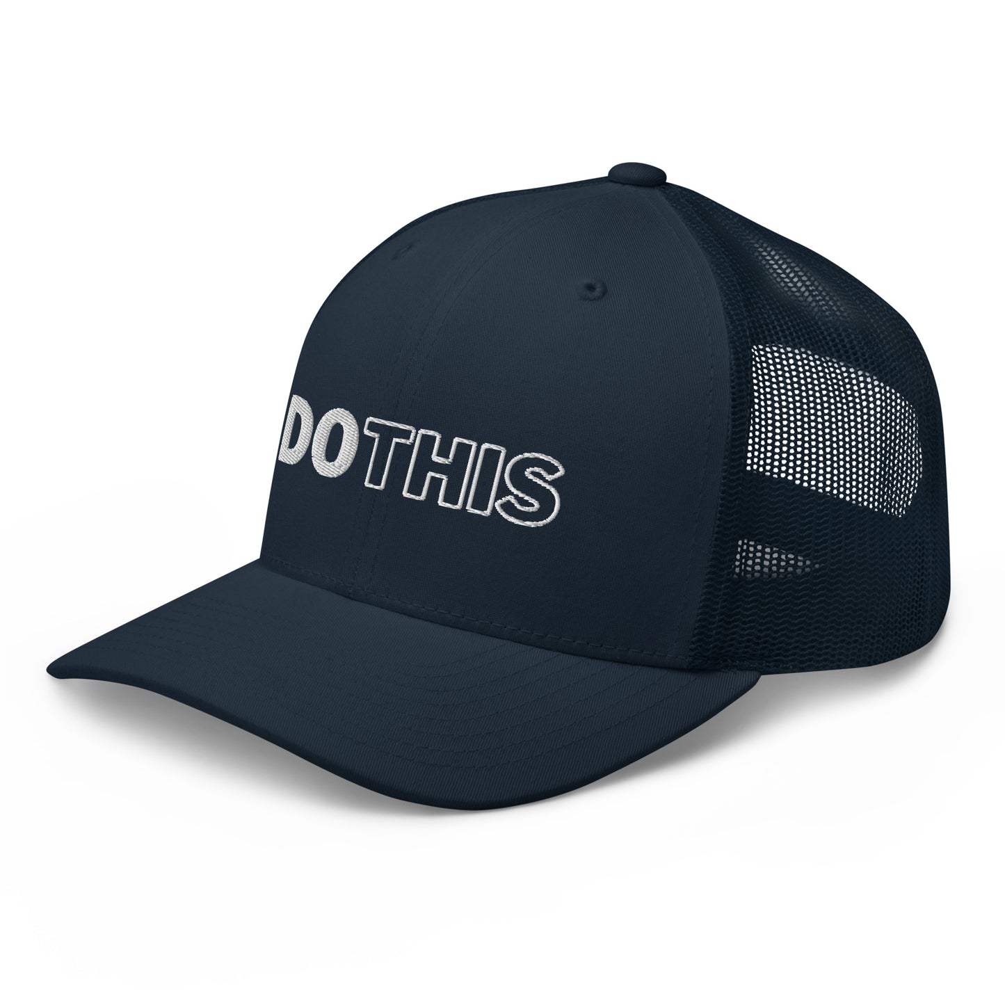 "Do This" Trucker Hat