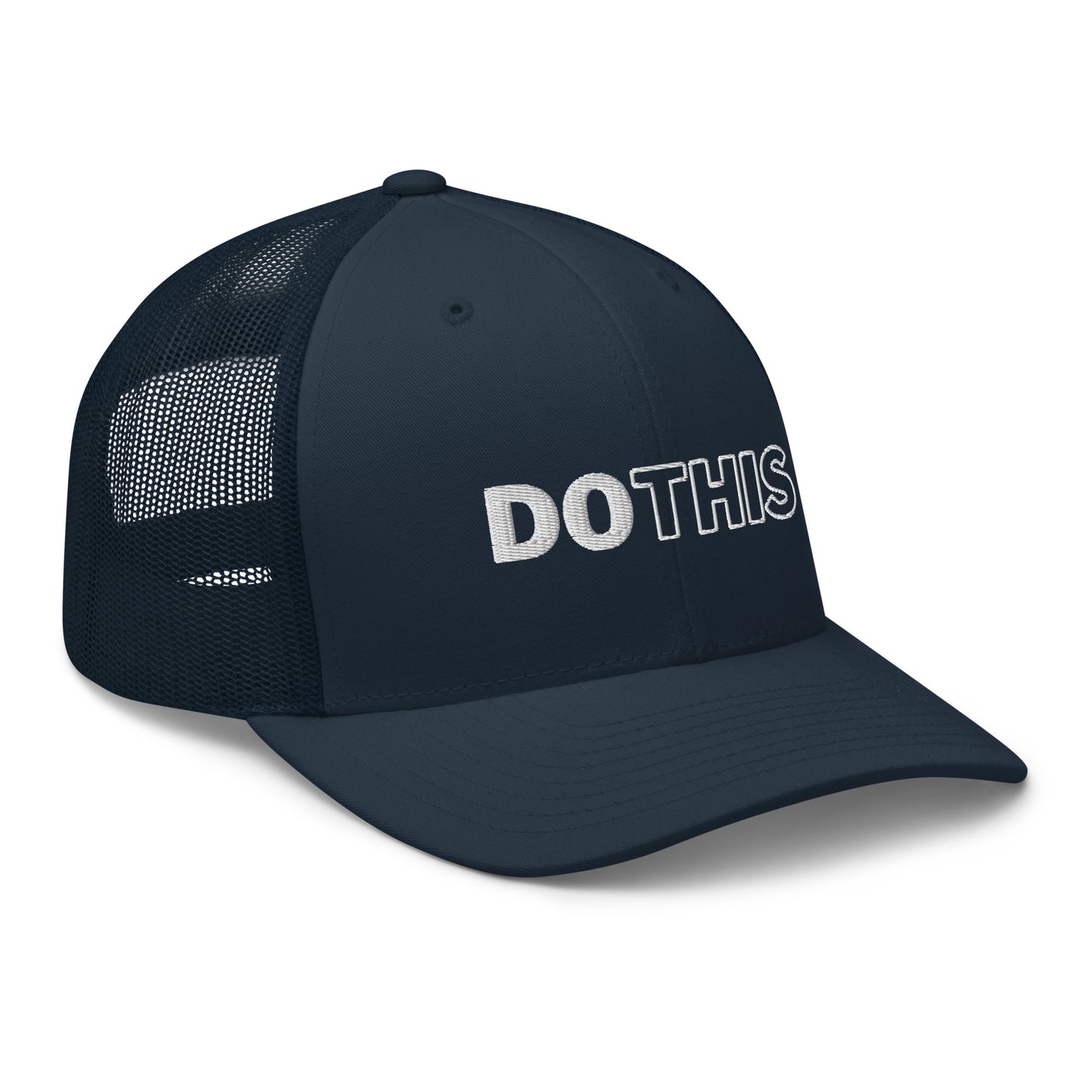 "Do This" Trucker Hat